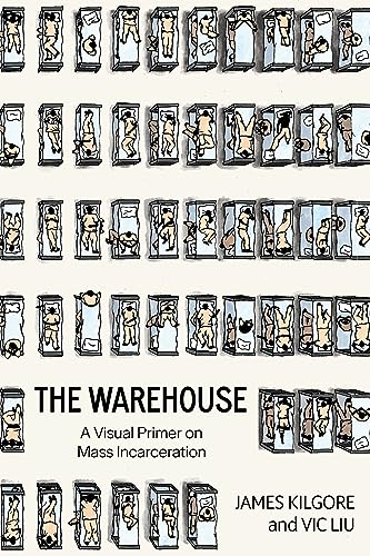 The Warehouse: A Visual Primer on Mass Incarceration von PM Press