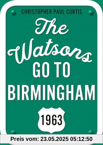 The Watsons Go to Birmingham--1963: 25th Anniversary Edition