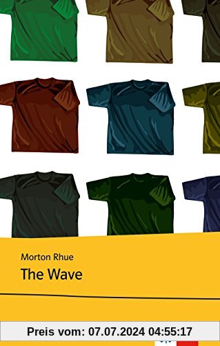 The Wave: Schulausgabe für das Niveau B1, ab dem 5. Lernjahr. Ungekürzter englischer Originaltext mit Annotationen (Young Adult Literature: Klett English Editions)