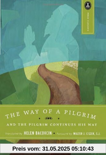 The Way of a Pilgrim and the Pilgrim continues his way
