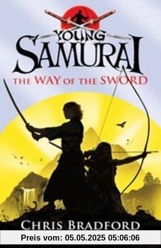 The Way of the Sword (Young Samurai, Book 2)