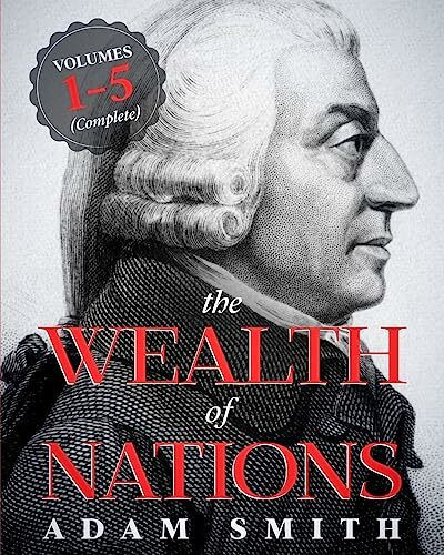 The Wealth of Nations The Wealth of Nations