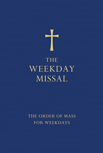 The Weekday Missal (Blue edition): The New Translation of the Order of Mass for Weekdays von HarperCollins