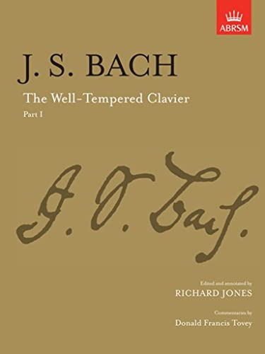 The Well-Tempered Clavier, Part I: [paper cover] (Signature Series (ABRSM)) von ABRSM