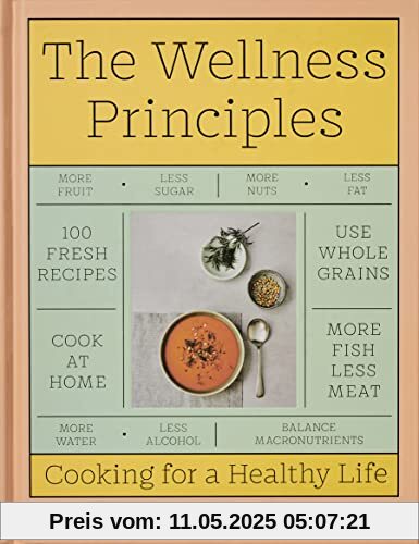 The Wellness Principles: Cooking for a Healthy Life