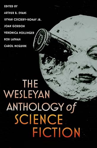 The Wesleyan Anthology of Science Fiction von Wesleyan University Press