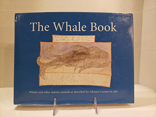 The Whale Book: Whales and Other Marine Animals as Described by Adriaen Coenen in 1585 von Reaktion Books