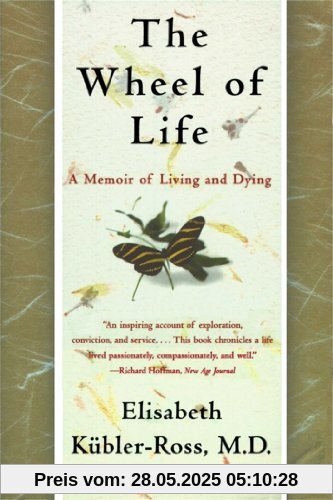The Wheel of Life: A Memoir of Living and Dying