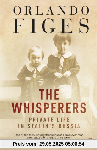 The Whisperers: Private Life in Stalin's Russia