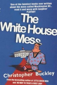 The White House Mess (eBook, ePUB) von Knopf Doubleday Publishing Group