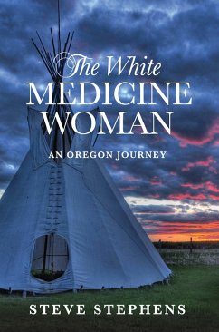 The White Medicine Woman (eBook, ePUB) von BookBaby