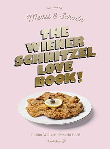 The Wiener Schnitzel Love Book: Kultiges Geschenkbuch mit Wiener Schmäh. Entdecke Geheimnisse,...