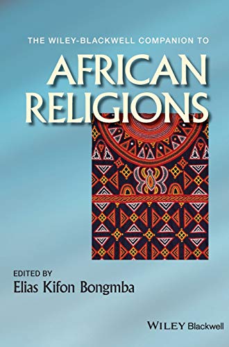 The Wiley-Blackwell Companion to African Religions (Wiley-Blackwell Companions to Religion) von Wiley