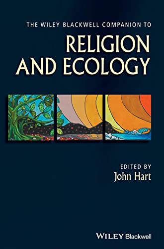 The Wiley Blackwell Companion to Religion and Ecology (Wiley Blackwell Companions to Religion) von Wiley-Blackwell