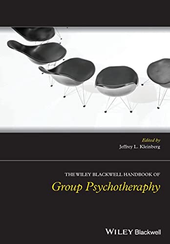 The Wiley-Blackwell Handbook of Group Psychotherapy (Wiley Clinical Psychology Handbooks) von Wiley-Blackwell