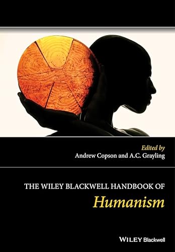 The Wiley Blackwell Handbook of Humanism von Wiley