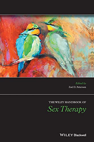 The Wiley-Blackwell Handbook of Sex Therapy (Wiley Clinical Psychology Handbooks)