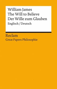 The Will to Believe / Der Wille zum Glauben von Reclam, Ditzingen