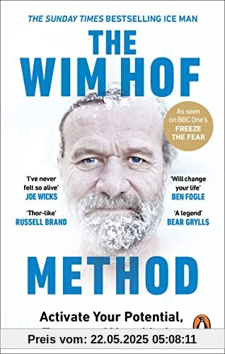 The Wim Hof Method: Activate Your Potential, Transcend Your Limits