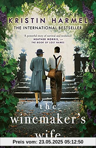 The Winemaker's Wife: An internationally bestselling story of love, courage and forgiveness