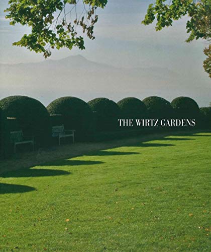 The Wirtz Gardens: Part III