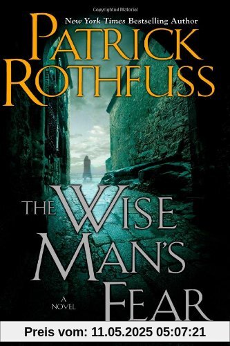 The Wise Man's Fear: The Kingkiller Chronicle: Day Two (Kingkiller Chronicles)
