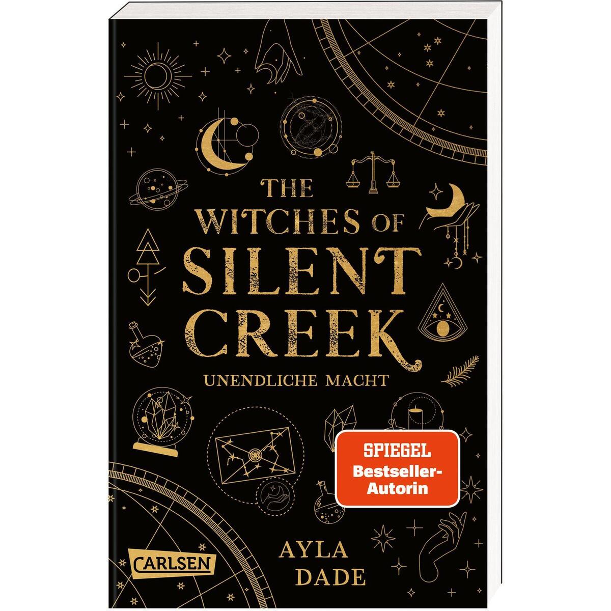 The Witches of Silent Creek 1: Unendliche Macht The Witches of Silent Creek 1: Unendliche Macht von Carlsen Verlag GmbH