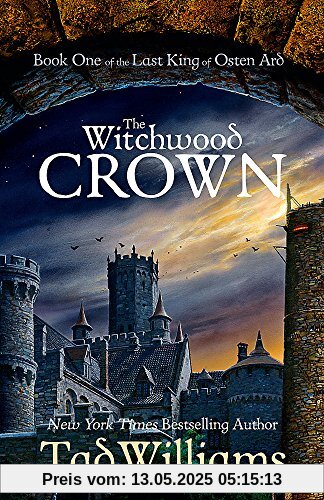 The Witchwood Crown: Book One of The Last King of Osten Ard (Last King of Osten Ard 1)