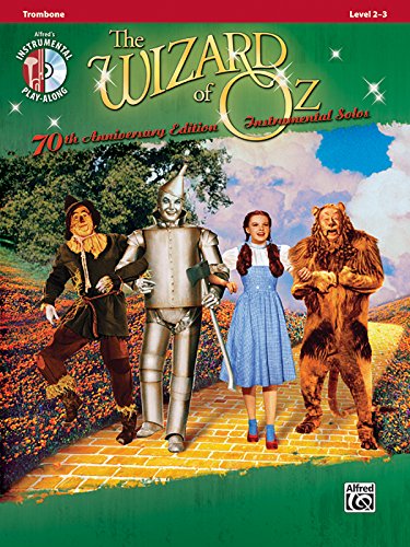 The Wizard of Oz Instrumental Solos: Trombone: Level 2-3 [With CD (Audio)] (Alfred's Instrumental Play-Along) von Alfred Music