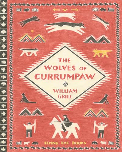 The Wolves of Currumpaw: 1 von Nobrow Press