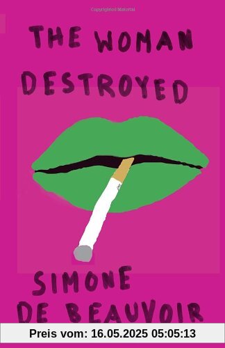 The Woman Destroyed: (Pantheon Modern Writers)