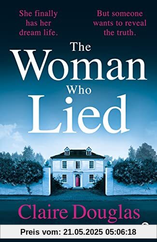 The Woman Who Lied: From the Sunday Times bestselling author of The Couple at No 9