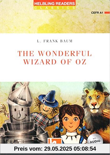 The Wonderful Wizard of Oz, mit 1 Audio-CD: Helbling Readers Red Series / Level 1 (A1) (Helbling Readers Classics)