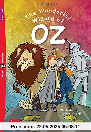 The Wonderful Wizard of Oz: Lektüre + Downloadable Multimedia Files (Young ELI Readers)