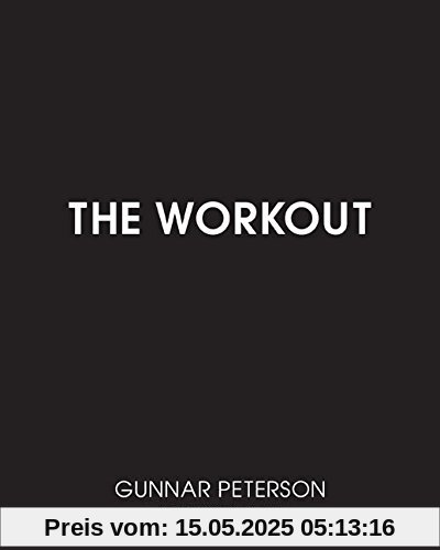 The Workout: Core Secrets from Hollywood's #1 Trainer: Ultimate Guide to Your Best Body Ever (Zone Books)