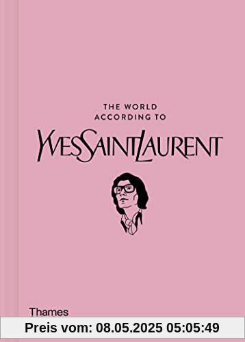 The World According to Yves Saint Laurent