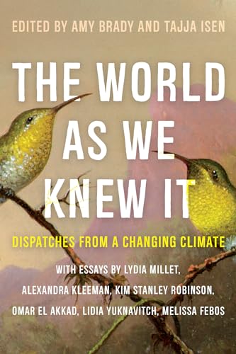 The World As We Knew It: Dispatches from a Changing Climate von Catapult