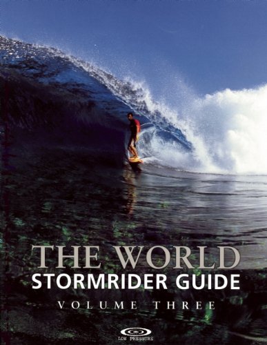 The World Stormrider Guide: Volume Three (Stormrider Guides)