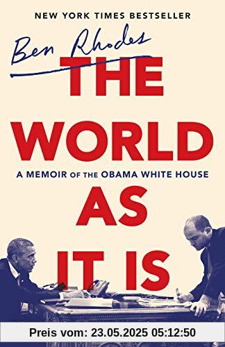 The World as It Is: A Memoir of the Obama White House