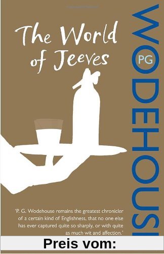 The World of Jeeves: A Jeeves and Wooster Omnibus