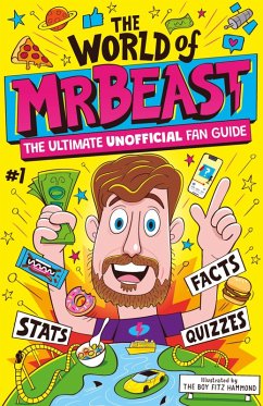 The World of MrBeast (eBook, ePUB) von Hachette Children's Group