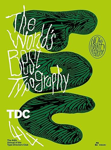 The World’s Best Typography: The 44th Annual of The Type Directors Club 2023 von HOAKI BOOKS S.L.