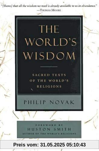 The World's Wisdom: Sacred Texts of the World's Religions