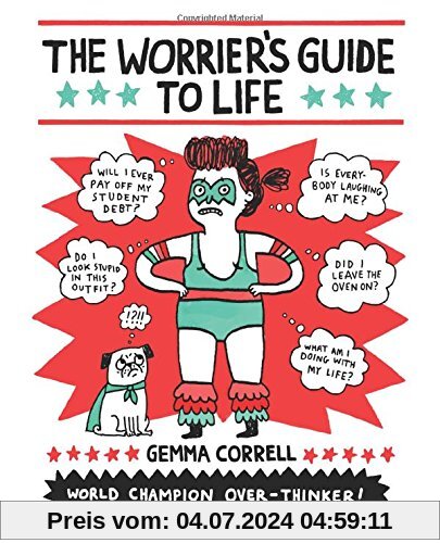 The Worrier's Guide to Life