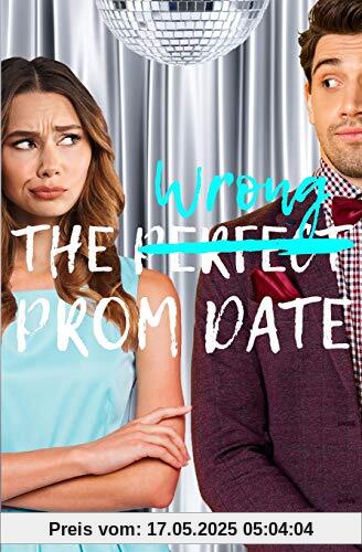 The Wrong Prom Date (The Wrong Match, Band 3)