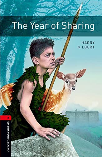 The Year of Sharing: Level 2: 700-Word Vocabulary (Oxford Bookworms Library Fantasy & Horror Series Stage 2) von Oxford University Press, USA