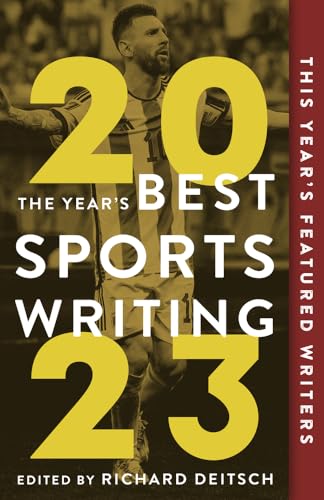 The Year's Best Sports Writing 2023 The Year's Best Sports Writing 2023 von Triumph Books