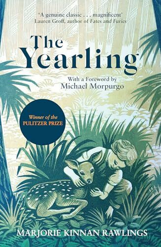 The Yearling: The Pulitzer prize-winning, classic coming-of-age novel (Virago Modern Classics,...