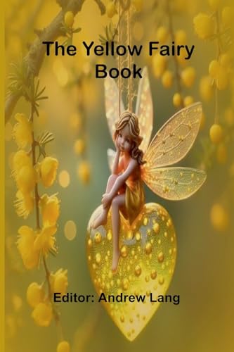 The Yellow Fairy Book von Alpha Edition