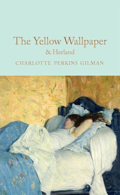 The Yellow Wallpaper & Herland von Macmillan Collector's Library / Macmillan Publishers International